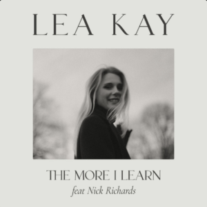 Lea Kay - The More I Learn